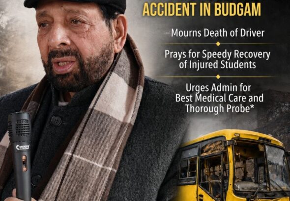 HAKEEM MOHAMMAD YASEEN EXPRESSES PROFOUND GRIEF OVER TRAGIC BUS ACCIDENT IN BUDGAM