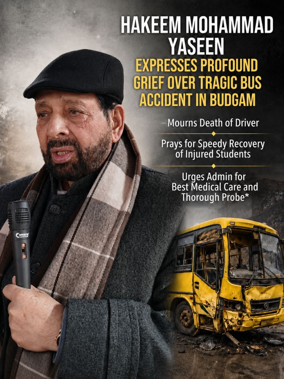HAKEEM MOHAMMAD YASEEN EXPRESSES PROFOUND GRIEF OVER TRAGIC BUS ACCIDENT IN BUDGAM